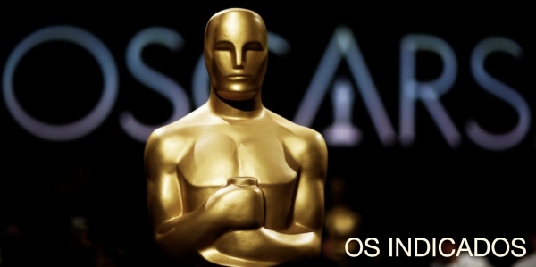 Especial Oscar 2022 - Saíram os indicados